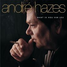 André Hazes: Want Ik Hou Van Jou