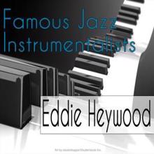 Eddie Heywood: Famous Jazz Instrumentalists