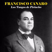 Francisco Canaro: Charamusca (Remastered)
