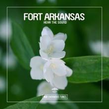 Fort Arkansas: Hear the Sound