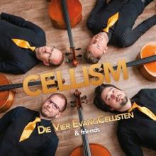 Die Vier EvangCellisten & Friends: Cellism