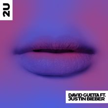 David Guetta, Justin Bieber: 2U (feat. Justin Bieber)