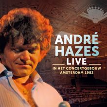 André Hazes: Live - In Concertgebouw Amsterdam 1982