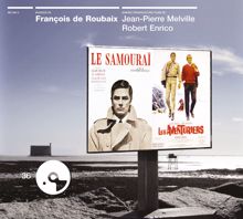 François de Roubaix: Le Samouraï / Les Aventuriers