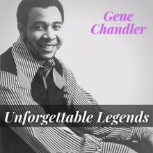 Gene Chandler: Unforgettable Legends