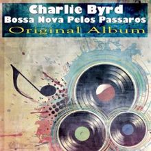 Charlie Byrd: Bossa Nova Pelos Passaros