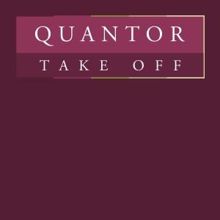 Quantor: Take Off