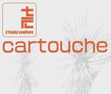 The Funky Lowlives: Cartouche