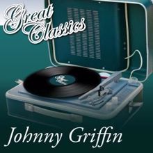 Johnny Griffin: Chicago
