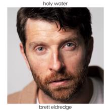 Brett Eldredge: Holy Water