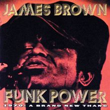 James Brown: Funk Power 1970: A Brand New Thang