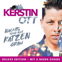 Kerstin Ott: Nachts sind alle Katzen grau (Deluxe Edition) (Nachts sind alle Katzen grauDeluxe Edition)