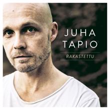 Juha Tapio: Rakastettu (Radio Edit)