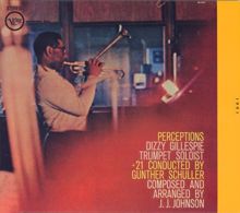 Dizzy Gillespie: Perceptions