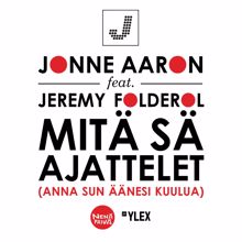 Jonne Aaron, Jeremy Folderol: Mitä sä ajattelet (feat. Jeremy Folderol)