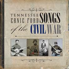 Tennessee Ernie Ford: Songs Of The Civil War