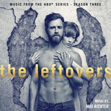 Max Richter: The Leftovers: Season 3 (Music from the HBO Series)