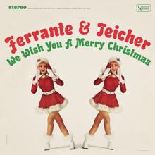 Ferrante & Teicher: We Wish You A Merry Christmas