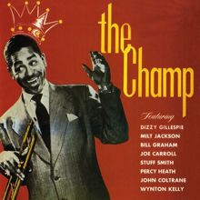 Dizzy Gillespie: The Champ