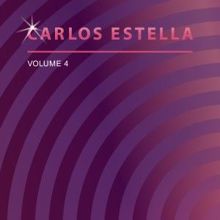 Carlos Estella: Carlos Estella, Vol. 4