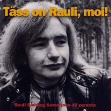 Rauli Badding Somerjoki: Täss on Rauli, moi!