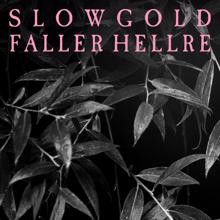 Slowgold: Faller hellre