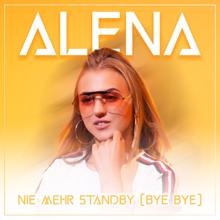 Alëna: Nie mehr standby (Bye bye)