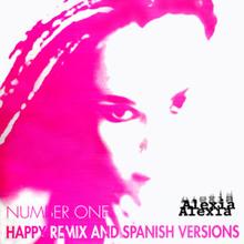 Alexia: Number One Happy Remix and Spanish Versions