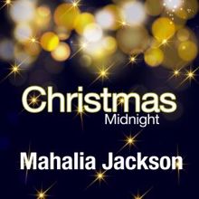 Mahalia Jackson: Christmas Midnight