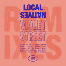 Local Natives: Violet Street (Remixes) (Violet StreetRemixes)