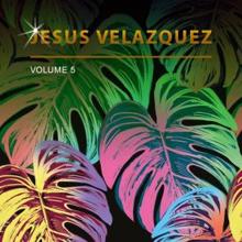 Jesus Velazquez: Jesus Velazquez, Vol. 5