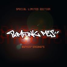 Bomfunk MC's: Burnin' Sneakers