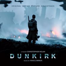 Hans Zimmer: Dunkirk (Original Motion Picture Soundtrack)