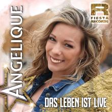 Angelique: Das Leben ist Live