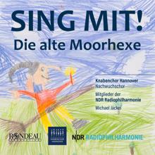 Knabenchor Hannover, Nachwuchschor des Knabenchors Hannover, NDR Radiophilharmonie, Michael Jäckel: Die alte Moorhexe