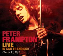 Peter Frampton: Live In San Francisco, March 24, 1975