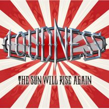 LOUDNESS: The Sun Will Rise Again