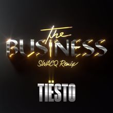 Tiësto: The Business (SWACQ Remix)