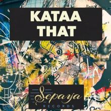 Kataa: That (Original Mix)