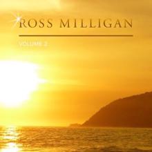 Ross Milligan: Ross Milligan, Vol. 2