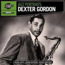 Dexter Gordon: Jazz Portraits: Dexter Gordon Digitally Remastered