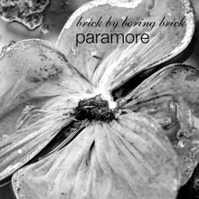 Paramore: Brick By Boring Brick (International)