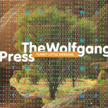 The Wolfgang Press: Funky Little Demons