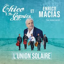 Chico & The Gypsies: L'union solaire