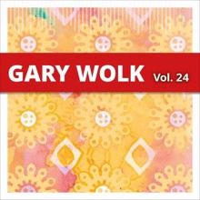 Gary Wolk: Gary Wolk, Vol. 24