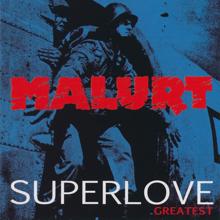 Malurt: Superlove