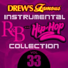 The Hit Crew: Drew's Famous Instrumental R&B And Hip-Hop Collection (Vol. 33)