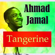 Ahmad Jamal: Tangerine