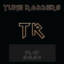 Tune Robbers: Salsa with The Tune Robbers