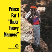 Prince Far I: Under Heavy Manners